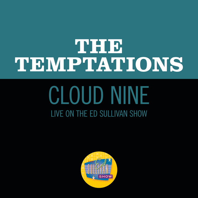 Cloud Nine (Live On The Ed Sullivan Show, February 2, 1969)